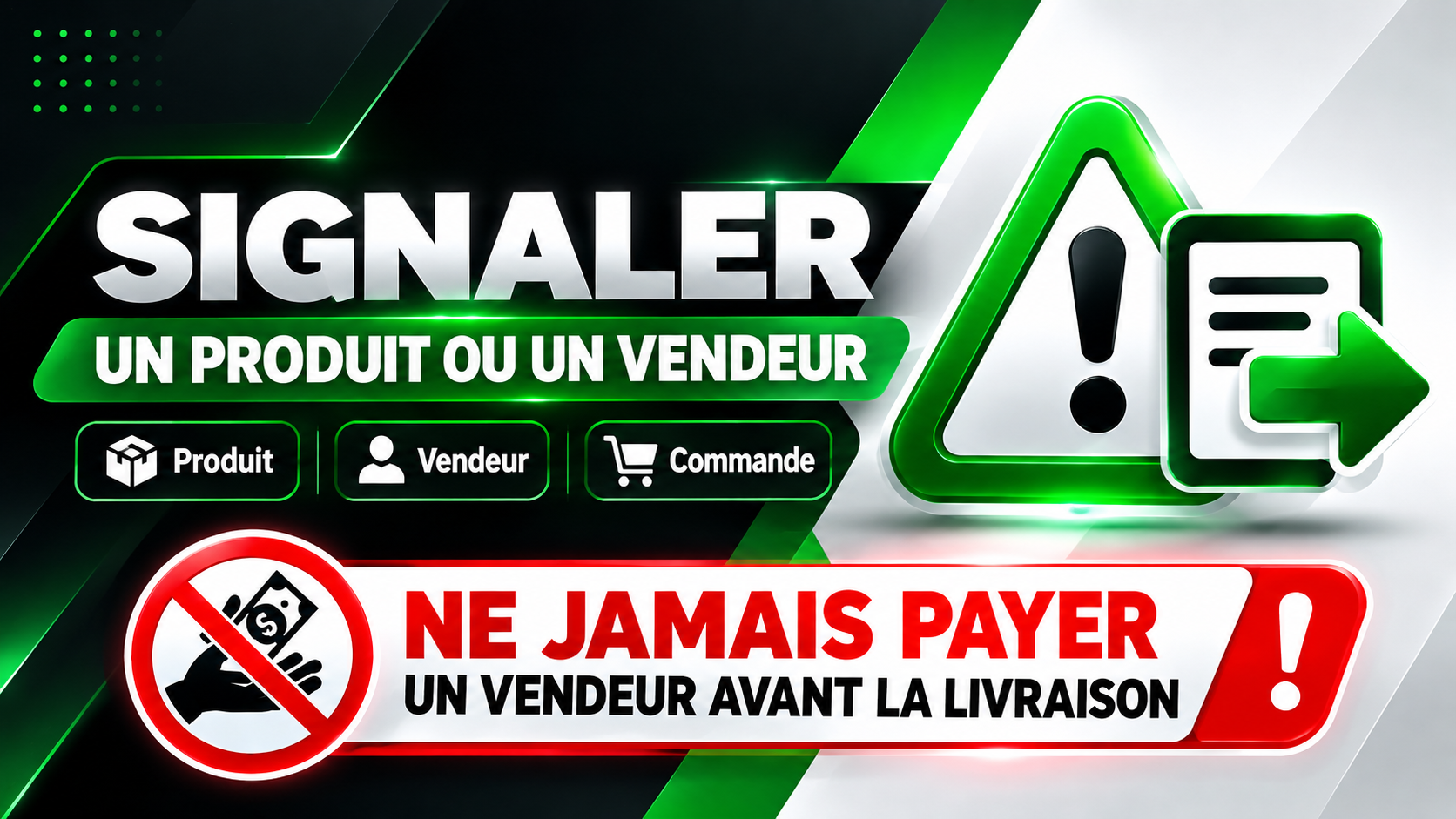 Signaler un produit ou un vendeur — Ne jamais payer un vendeur avant la livraison